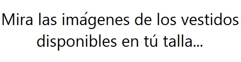 pide las imagenes de los vestidos de fiesta disponibles en tu talla